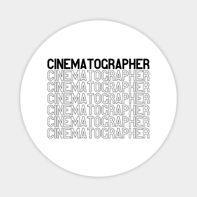 Cinematographer T Shirt design Magnet by Rainbow Kin Wear